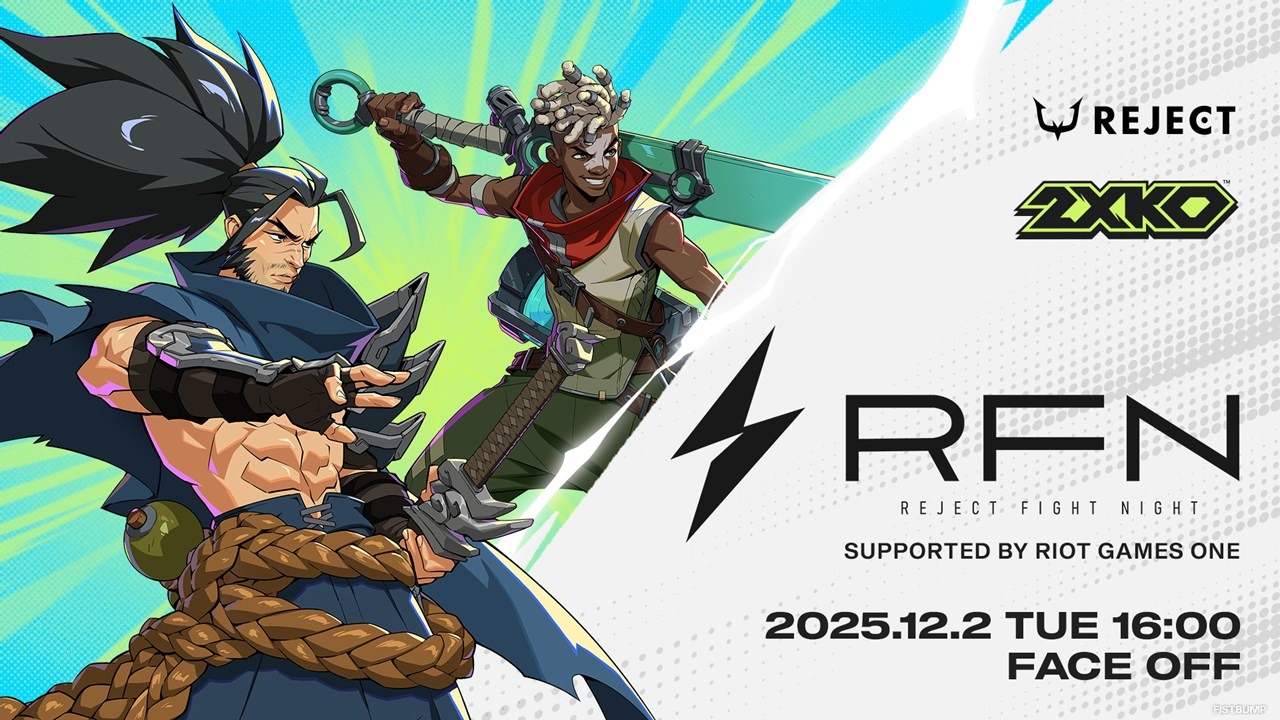 ハイタニ、ネモ、天鬼ぷるるら豪華24名が集結！『2XKO』を採用した「REJECT FIGHT NIGHT 2XKO supported by Riot Games ONE」12月2日に開催決定　