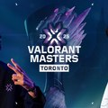「Masters Toronto」いよいよ決着へ！新マップお披露目、ショーマッチ、Drops情報を総まとめ【VALORANT】