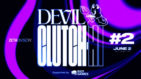 ZETA Clutch_Fi主催「Devil Clutch杯」第二回が6月2日に開催決定！前大会ではハイレベルなプレイヤーが集結【VALORANT】