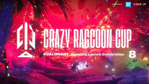 CRカップこと「第8回Crazy Raccoon Cup VALORANT」が7月4日に開催決定！コンソール版『VALORANT』のリリースを記念して